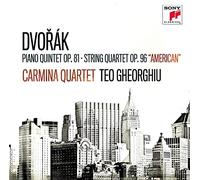 Carmina Quartet & Teo Gheorghiu - Dvorák: Piano Quintet Op. 81 / String Quartet Op. 96, "American"