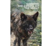 Carmine the Coyote of the Night
