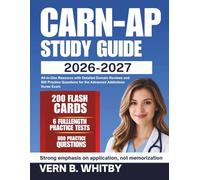 CARN-AP Study Guide 2026-2027: All-in-One Resource with Detailed Domain Reviews and 800 Practice Questions for the Advanced Addictions Nurse Exam