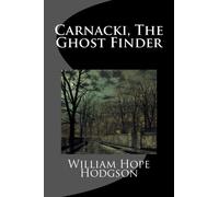 Carnacki, The Ghost Finder