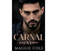 Carnal: A Dark Mafia Romance (Mafia Wars New York)