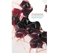 Carnal Appetites: FoodSexIdentities