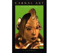 Carnal Art: Orlan's Refacing