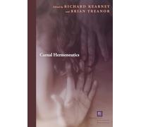 Carnal Hermeneutics (Perspectives in Continental Philosophy)