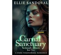 Carnal Sanctuary Book Three: Savannah's Desires: A Dark Paranormal Romance: 3