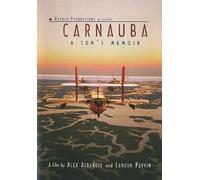 Carnauba - A Son's Memoir
