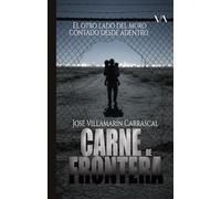 Carne de frontera: El otro lado del muro contado desde adentro