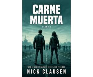 Carne Muerta 2: Un thriller zombi