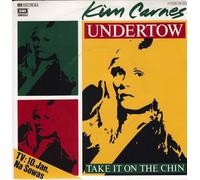 CARNES, Kim - Undertow / Take it on the chin / 1C 006-86 623