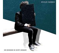 Carnesi Nicolo - Ho Bisogno Di Dirti Domani [VINYL]