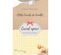 Carnet Apéro: Petits Carnets de Famille par Les Sœurs du 15