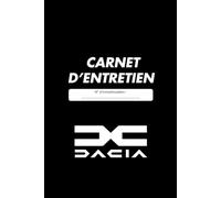 Carnet d’Entretien Dacia - Suivi des réparations, révisions et maintenances de votre voiture: Journal de bord pour Dacia - Format compact pour boîte à ... (Carnets d’entretien - Compatibles)