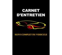 Carnet d’entretien véhicule: Carnet A5 pour le suivi des réparations, vidanges, carburant et dépenses auto - Journal simple pour gérer son véhicule facilement