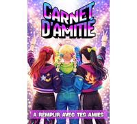 Carnet d'Amitié: EN COULEUR | Cahier d'amitié à personnaliser et à compléter avec tes meilleures amies, BFF | Journal intime de copines | Idée de cadeau anniversaire, noël pour fille