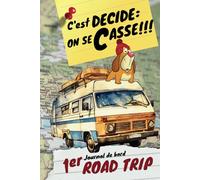 Carnet de bord Camping car Van | Premier Road Trip: Journal de voyage à remplir A5 | 154 PAGES | Tous nos conseils pour réussir votre 1er Road Trip, Check List, 60 Feuilles de route, Budget...