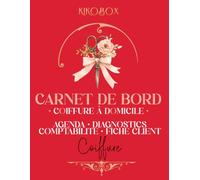 Carnet de bord coiffure à domicile: Agenda de rendez-vous, fiches clients, diagnostics techniques et suivi de comptabilité | Organisateur professionnel pour coiffeuse/coiffeur indépendant
