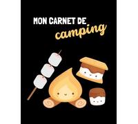 Carnet de camping - Feu de camp, guimauves et s’mores (Les Carnets Noirs)