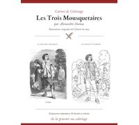 Carnet de Coloriage - Les Trois Mousquetaires: illustrations originales de l'édition de 1849 (Alexandre Dumas à colorier)