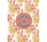 Carnet de Couture: Cahier Pratique de Modèle et Dessin de Patrons