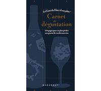 Carnet de dégustation - La carte des vins s'il vous plait: 200 pages pour ne plus perdre une goute de vos découvertes: 31651