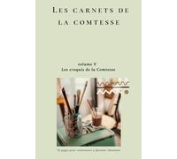 carnet de dessin - Les croquis de la Comtesse (volume 5): pages pour dessiner, esquisser et développer son imagination (Les carnets de la Comtesse)