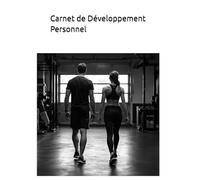 Carnet de Développement Personnel: 90 Jours pour se surpasser et changer sa vie