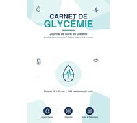 Carnet de Glycémie: Journal de Suivi du Diabète | Avant & après les repas, matin, midi, soir & coucher - 104 semaines de suivi, une semaine par page
