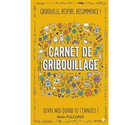 Carnet de Gribouillage: Des dizaines de pages pour dessiner, se détendre et lâcher prise.