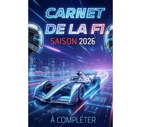 Carnet de la F1 2026: Suivez chaque course, notez vos analyses et vivez la saison 2026 comme un insider