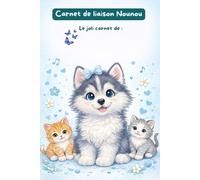 carnet de liaison assistante maternelle à compléter: cahier de transmission nounou parents 198 pages