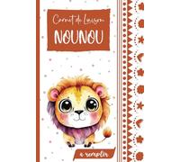 Carnet de Liaison Nounou à remplir: cahier de liaison assistante maternelle à remplir | Cahier pour faciliter la communication parents-nounou sur le ... -3-