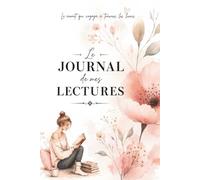 Carnet de mes Lectures: Suivi de livres, avis, résumés et notes de mes lectures | Journal pour lecteurs passionnés, adolescents et adultes