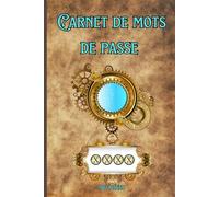 Carnet De Mots De Passe Universel: Organisateur sécurisé et pratique pour toute la famille.: Outils indispensable pour noter et retrouver facilement ... mot de passe, avec un design élégant et rétro