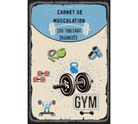 Carnet De Musculation: Livre à compléter facile à utiliser pour les débutants ou les professionnels qui veulent suivre leurs entraînements quotidiens dans la salle de sport.14