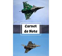 carnet de note avion de chasse / rafale: carnet de note / journal intime pour passionnés d'aviation / armée de l'air / rafale
