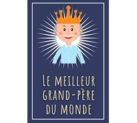 Carnet de notes |15.24 X 22.86 cm | Le meilleur grand-père du monde: design original spécial 2021 | 100 pages