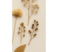 Carnet de notes A5 ligné [Fleurs Séchées] | 122 pages| Idéal comme journal intime, carnet d'idées, carnet d'écriture .