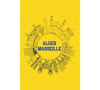 ✒️ Carnet de notes - Alger & Marseille I (Collection Carnets Méditerranéens - Alger/Marseille)
