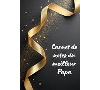 Carnet de notes du meilleur Papa: 100 pages