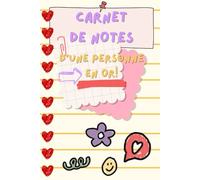 Carnet de notes d'une personne en OR: Carnet de notes, journal intime ou encore journal de gratitude avec message positif (syra elga)