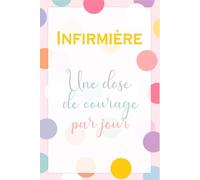 Carnet de Notes Infirmière (110 Pages Lignées): L'outil idéal pour le suivi patient en garde à l'hôpital ou en libérale. Cahier de transmissions et ... humour et remerciement pour collègue femme.