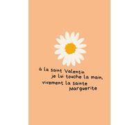 Carnet de notes : La Sainte Marguerite « Saint Valentin » - Journal ligné - 40 pages - 13,33 x 20,32 cm - 5,25 x 8 pouces - Beemz
