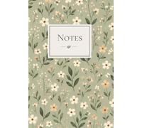 Carnet de notes ligné - Couverture florale verte - 100 pages: Cahier élégant pour écrire, prendre des notes, tenir un journal ou organiser ses idées