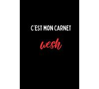 Carnet de notes, notebook intérieur ligné humour " c'est mon carnet wesh"