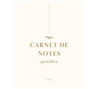 Carnet de notes quotidien - Cahier élégant pour écrire, organiser et noter ses idées: Journal minimaliste pour le travail, les études et le quotidien | 100 pages lignées