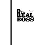 Carnet de Notes " The Real Boss" Format A5 de 100 pages: idée cadeau, journal de bord, carnet personnalisé