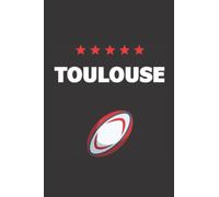 Carnet de Notes Toulouse Rugby 5 étoiles: Carnet de notes pour supporter des rugbymans toulousains | Cadeau pour noel ou un anniversaire | 101 pages avec papier ligné couverture souple humoristique