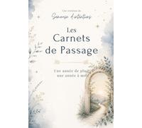 Carnet de passage - Une année de plus, une année à moi