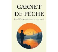 Carnet de pêche - Journal de bord pour suivre toutes vos sorties de pêche