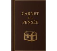 Carnet de Pensée: Journal Intime